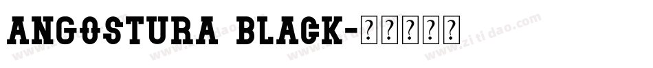 Angostura Black字体转换